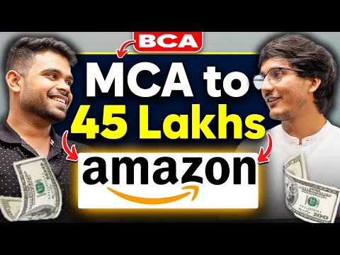 He got TCS in BCA and cracked Amazon with 45LPA after MCA