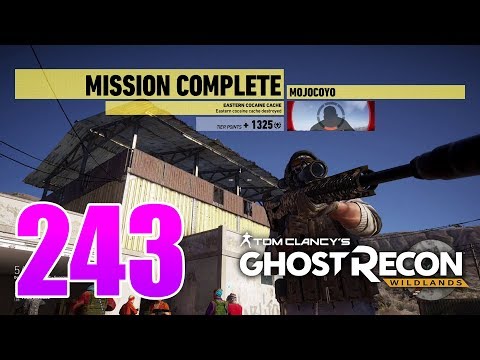 Ghost Recon Wildlands Ep 243 - Hola Mojocoyo and "Eastern Cocaine Cache" mission