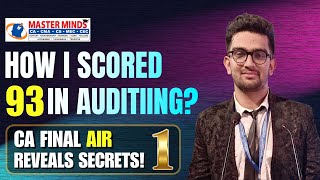 How I Scored 93 in Auditing! CA Final AIR 1  Reveals Secrets! #mastermindsforcacma