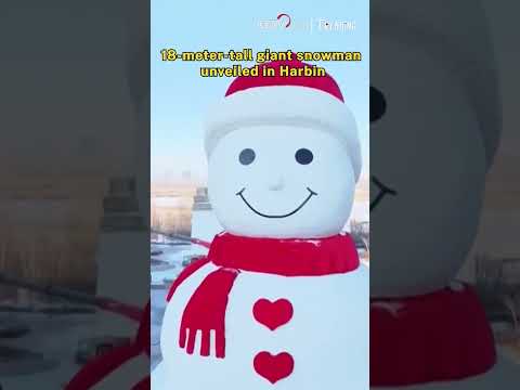 18-meter-tall giant snowman unveiled in Harbin