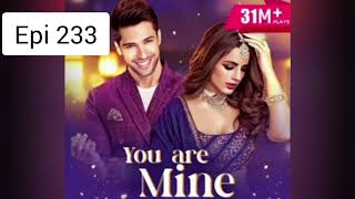 You are mine [episode 233] #pocketfm #pocket #pocketfmindia