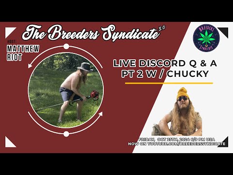 Breeders Syndicate LIVE DISCORD Q AND A with Chucky Pollens Part 2