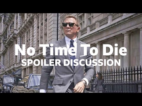 No Time to Die: Spoiler Discussion