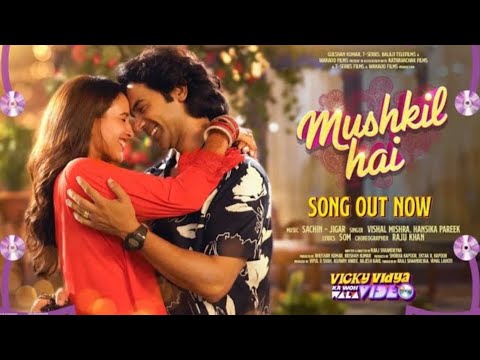 Muskil Hai | Rajkumar Rao | Tripti dimari | Vishal Mishra | New Hindi Song l New Bollywood Song l