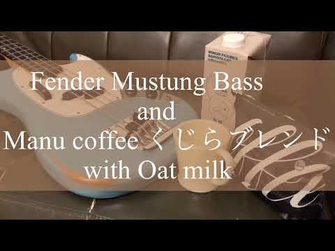 【Bass and Coffee】Fender Mustang Bass and Manu Coffee くじらブレンド with Oat Milk