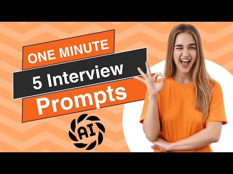 Five interview Prompts.