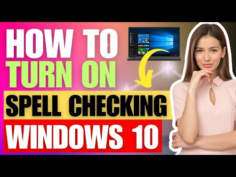 How to Turn on Spell Checking on Windows 10