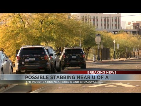 TPD responding to possible stabbing near University of Arizona