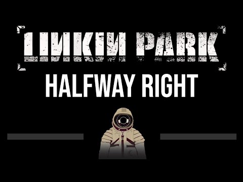 Linkin Park • Halfway Right (CC) 🎤 [Karaoke] [Instrumental]