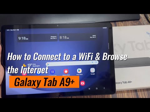 Samsung Galaxy Tab A9+: How to Connect to a WiFi & Browse the Internet