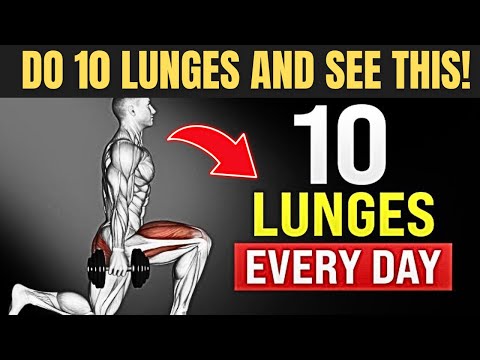 How 10 Lunges Every Day Will Completely Transform Your Body