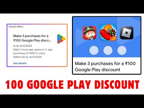 Make 3 Purchases For A ₹100 Google Play Discount | Play Store ₹100 Discount Offer 2024