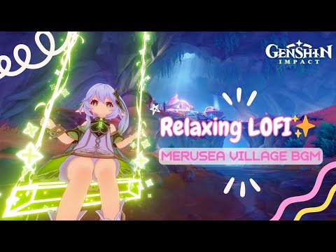 1-HOUR ✨ Relaxing with Nahida / Sleeping or Studying BGM / Fontaine / Merusea Village / ✦