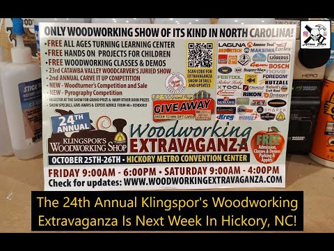 The 24th Annual Klingspor's Woodworking Extravaganza Is Next Week In Hickory NC!