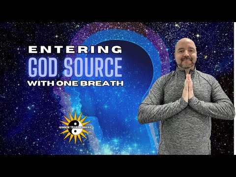 Entering God Source with One Breath