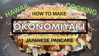 HOW TO MAKE OKONOMIYAKI:Japanese Pancake-Hawaii Cooking