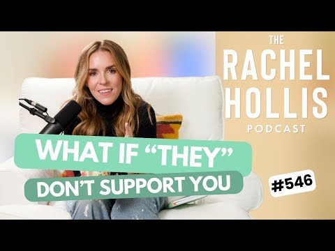 What If "THEY" Don't Support You?