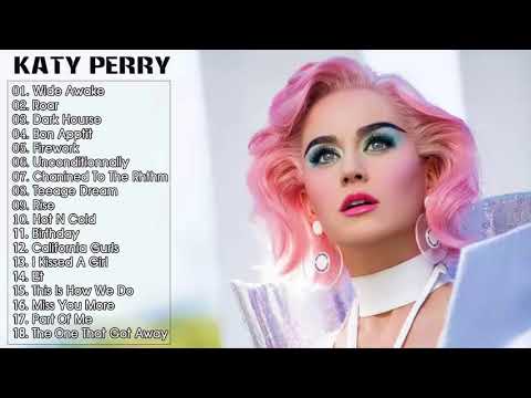 Katy Perry Greatest Hits - Katy Perry 2018 Ever