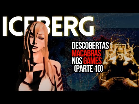 O Iceberg das Descobertas Macabras nos Games - Parte 10