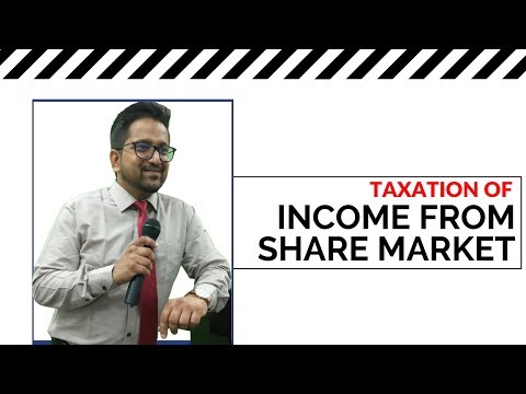 Taxation of Income from Share Market by CA Raj K Agrawal