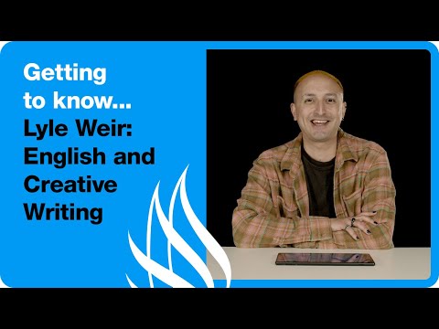 Getting To Know... Lyle Weir | English and Creative Writing #gettingtoknowseries