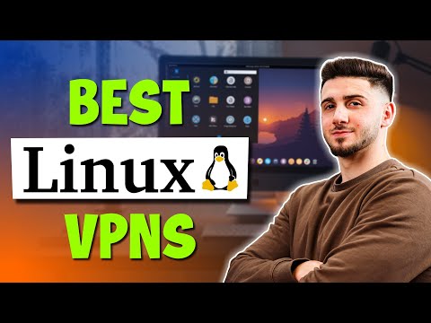 Best Linux VPNs: What You Need To Know