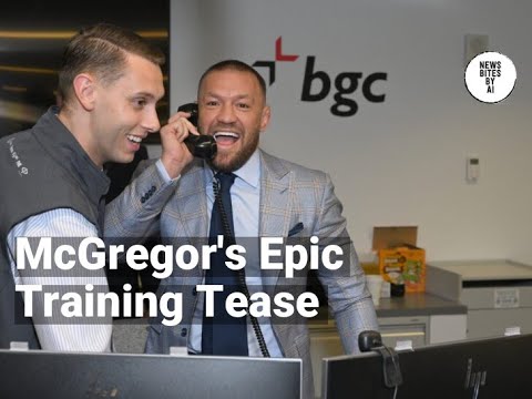 Conor McGregor Teases Next Fight with New Training Footage