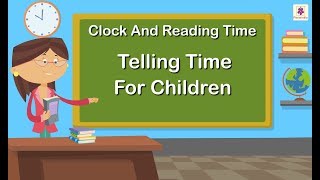 Clock And Reading Time | Mathematics Grade 1 | Periwinkle