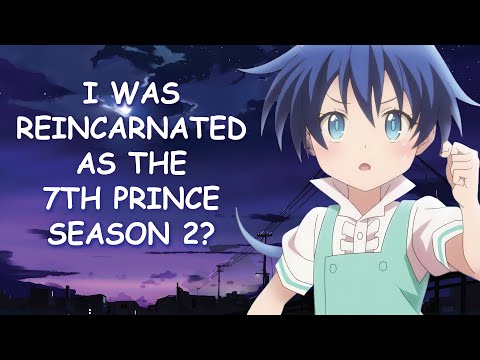 I Was Reincarnated as the 7th Prince Season 2 & Potential Release Date?