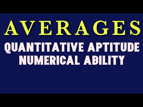 NUMERICAL ABILITY - AVERAGES  QUANTITATIVE APTITUDE