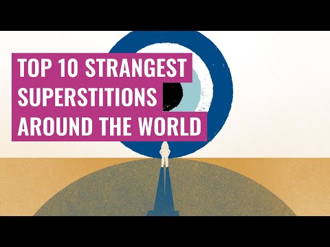 Top 10 Strangest Superstitions Around the World