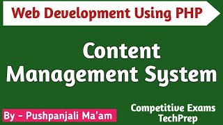 Lec - 4.1 Introduction to Content Management System based on PHP in Hindi