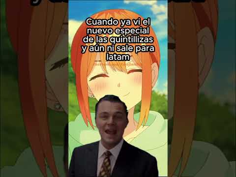 Valió la Pena Arriesgarse #anime #lasquintillizas #yotsubanakano #gotoubunnohanayome #humor