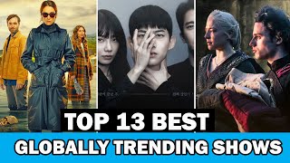 TOP 13 GLOBALLY TRENDING Shows on Apple TV+, Netflix And Prime Video | SELECT TOP 10