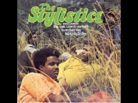 Stylistics   "You Are Everything"