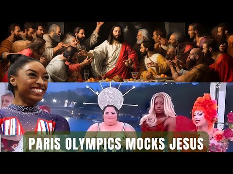 Paris Olympics MOCKS Jesus and the Last Supper with Drag Queens