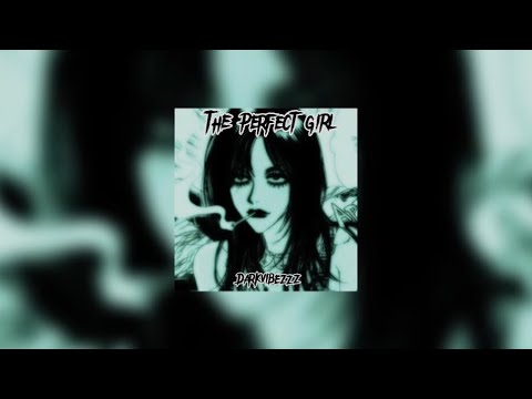 Mareux - The Perfect Girl (slowed)