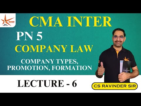 CMA INTER || PN5  Company Law || Company Types, Promotion, Formation  - 6 || CS Ravinder Sir ||