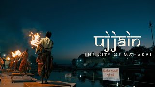 Ujjain - The City Of Mahakal | Cinematic Travel Video | Madhya Pradesh Tourism  Suryansh Raghuvanshi