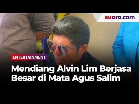 Berjasa Besar, Agus Salim Ungkap Sosok Mendiang Alvin Lim di Matanya