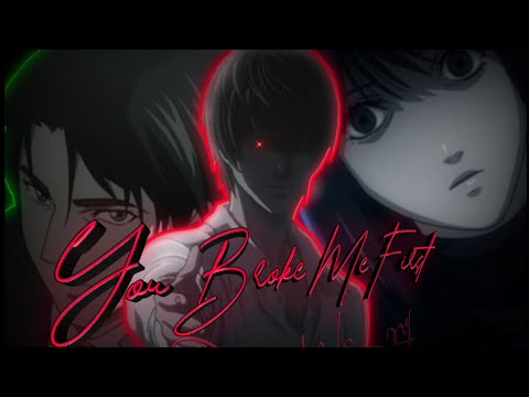 YOU BROKE ME FIRST SONG AMV EDIT #deathnote #anime #amv #animeedit #amvedit #kira #lightyagami