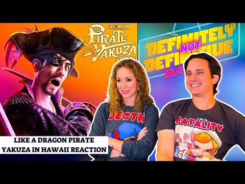 Like a Dragon Pirate Yakuza Trailer Reaction