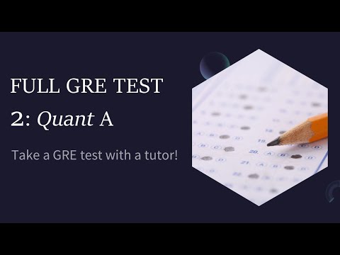 FULL GRE TEST 2: Quant Section A (Golden Set, Picking Numbers, LAV Principle)