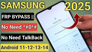 All SAMSUNG FRP BYPASS 2025 ANDROID 11-12-13-14 Latest Security || No Need Talk-back - No Need PC