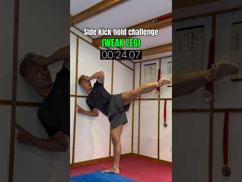 Side kick HOLD challenge (weak leg)