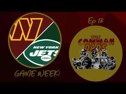 1st Depth Chart! Commander's Pre-Season Game 1 Vs Jets! The Comman-Dads Ep 13