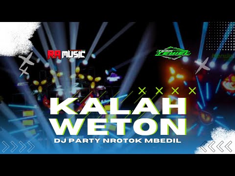 DJ KALAH WETON DINDA TERATU NROTOK FULL BASS YANG LAGI VIRAL Feat @RA_AUDIO-jateng