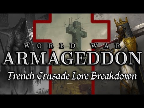 World War Armageddon - Trench Crusade Lore Breakdown