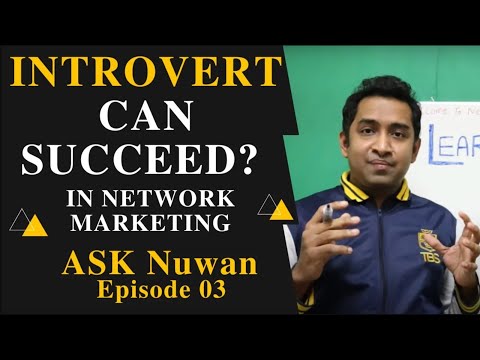 Can introverts Succeed in Network Marketing? | ASK Nuwan Episode 03