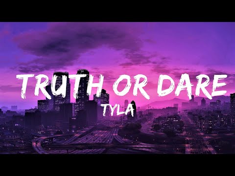 Tyla - Truth or Dare (Lyrics) | Lyrics Video (Official)